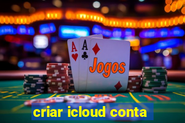 criar icloud conta